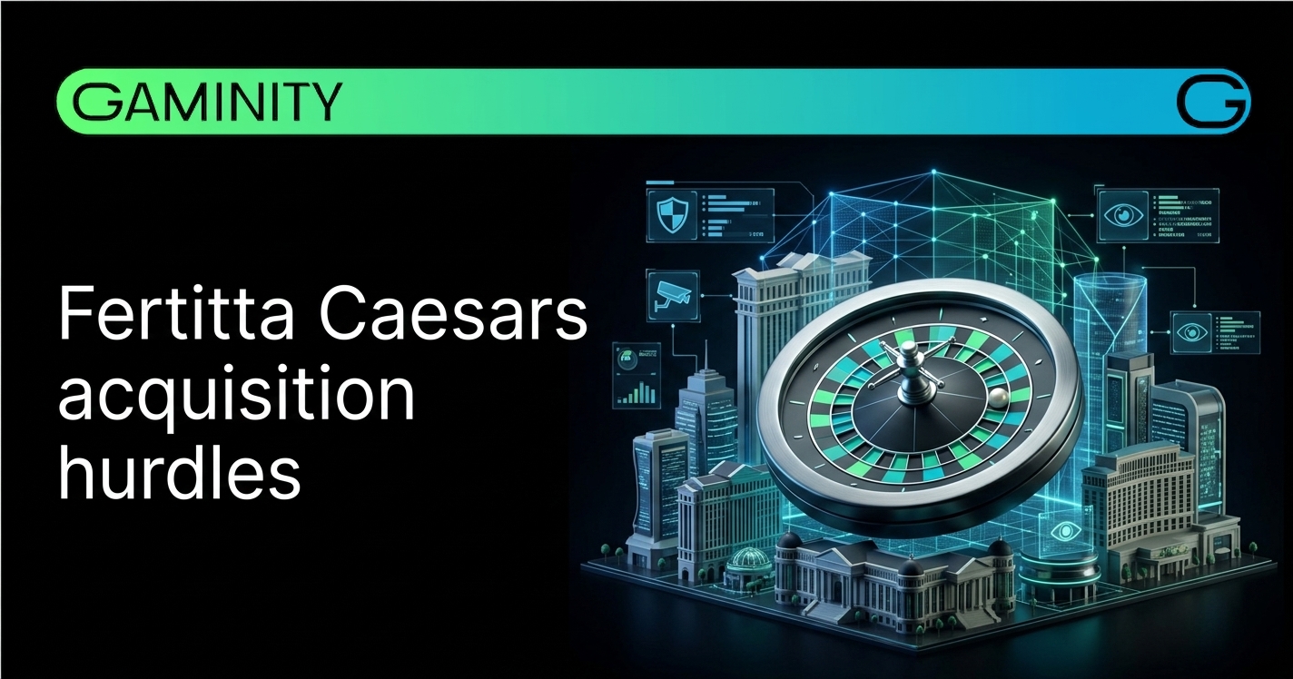 🎰 Caesars Deal Faces Key Regulatory Tests