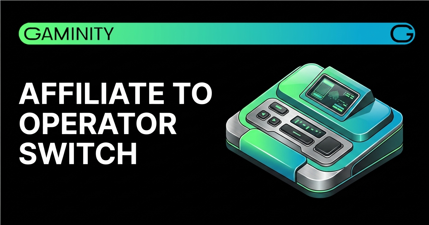 🎰 From affiliate to operator: the real shift